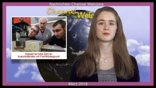 Kurznachrichten aus Deutschland, Europa und der Welt von Natalie Weyda. März 2018