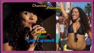 Sarah alias Lady Caramell – Eine Reise nach Brasilien