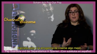 Schäm dich Pep-Oye Pep. Pep Guardiola und der Separatismus in Spanien. (Con subtitulos en.español)