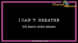 I CAN´T BREATHE   Ich kann nicht atmen – Für George Floyd