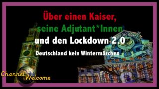 Über einen Kaiser, seine Adjutant*Innen und den Lockdown 2.0