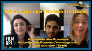 Drei, die der Krise trotzen – Anastasia aus Russland, Antonija aus Bosnien, und Vedat aus der Türkei