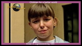 Kinder gegen den Krieg – Children for a better world (Jugoslawienkrieg 1994)