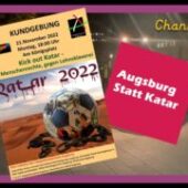 Kick out Katar – Für Menschenrechte, gegen Lohnsklaverei. Augsburg statt Katar