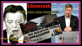 Lützerath – Wie man uns verarscht