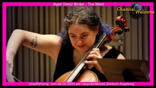 Ayşe Deniz Birdal – The Maid (Cellokonzert Uraufführung im Leopold-Mozart-Zentrum Augsburg)