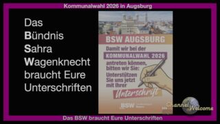 BSW – Das Bündnis Sahra Wagenknecht braucht Eure Unterstützung in Augsburg